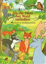 ALS DIE TIERE DEN WALD