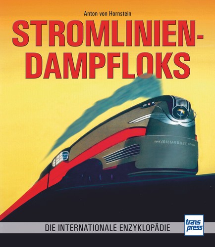 Stromlinien dampfloks die - stromlinien-dampfloks,