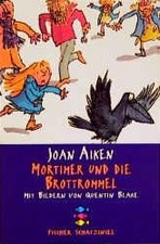 Mortimer und die Brottrommel von Joan Aiken Kinder Taschenbuch Quentin Blake