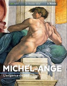 Michel ange lexigence - lexigence, de