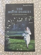 The Moth Diaries - Die Sehnsucht der Falter - Rachel KleinTB 