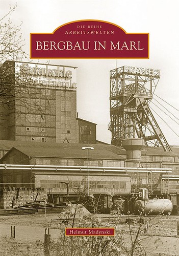 Bergbau marl nrw geschichte - in,