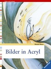 Bilder in Acryl von Menz, Nicole | Buch | Zustand sehr gut
