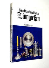 Kunsthandwerkliches Zinngießen Zinn Krüge Figuren Rolf Dwenger