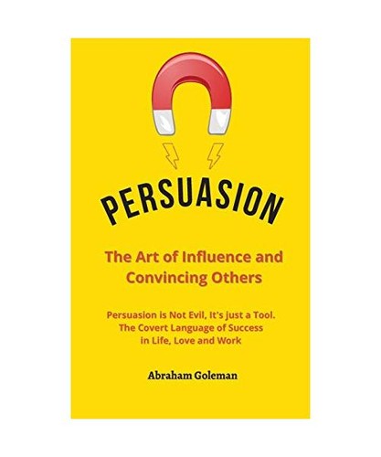Persuasion the art - persuasion,