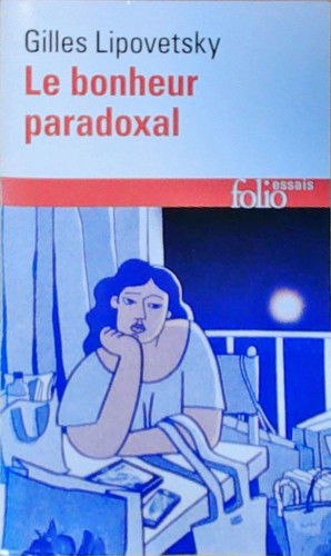 Bonheur paradoxal essai sur - bonheur,
