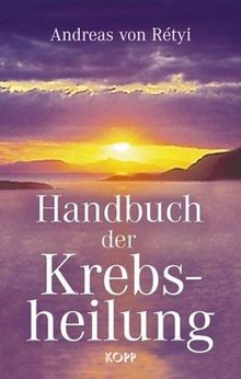 Handbuch der krebsheilung - handbuch,