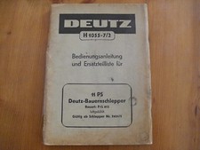 original Betriebsanleitung Ersatzteilliste Deutz Bauernschlepper 11 PS H 1055