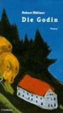 Die Godin. Roman