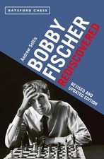 Bobby Fischer Rediscovered |