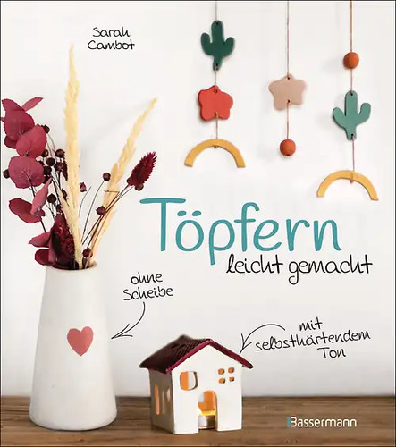 Töpfern leicht gemacht ohne - gemacht,