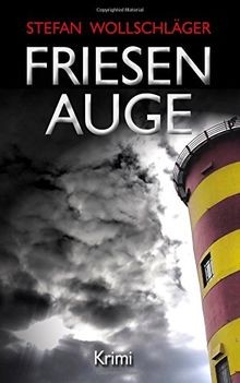 Friesenauge ostfriesen krimi - friesenauge:, ostfriesen-krimi