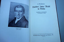 Hundert Jahre Musik in Gotha 1937 Hundertjahrfeier Liedertafel Chor Musik  - G