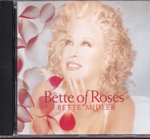Bette midler of - of, roses