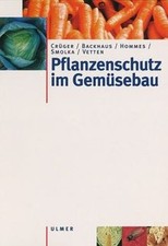 Pflanzenschutz im Gemüsebau von Crüger, Gerd | Buch | Zustand sehr gut
