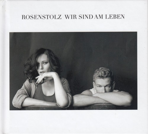 Rosenstolz wir sind am leben - sind,