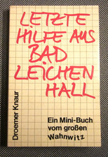 Droemer Knaur "Letzte Hilfe aus Bad Leichenhall"  Mini-Buch vom großen Wahnwitz