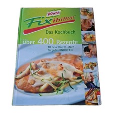 Knorr Fixibilität - Das Kochbuch -über 400 Rezepte - gebundene Ausgabe