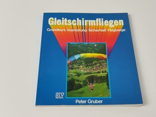 Gleitschirmfliegen grundkurs - gleitschirmfliegen.,