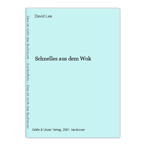 Schnelles aus dem wok - dem, lee