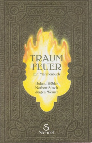 Traumfeuer ein märchenbuch - traumfeuer,