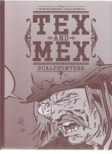 Tex and mex scalphunters - and,
