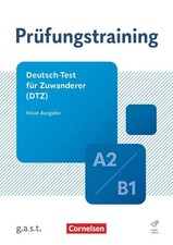Prüfungstraining DaF A2/B1 - Deutsch-Test für Zuwanderer - Übungsbuch mit Lös...