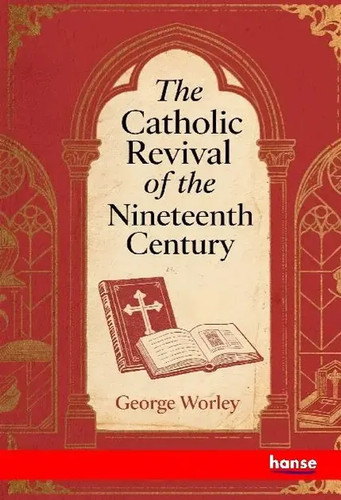 The catholic revival - catholic,