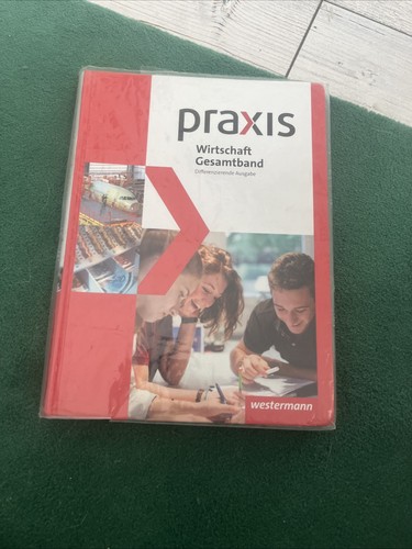 Praxis wirtschaft gesamtband - wirtschaft,