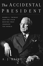 The Accidental President: Harry S. Tru..., Baime, A. J.