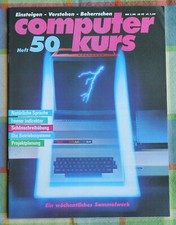 Einsteigen - Verstehen - Beherschen Computer Kurs Heft 50