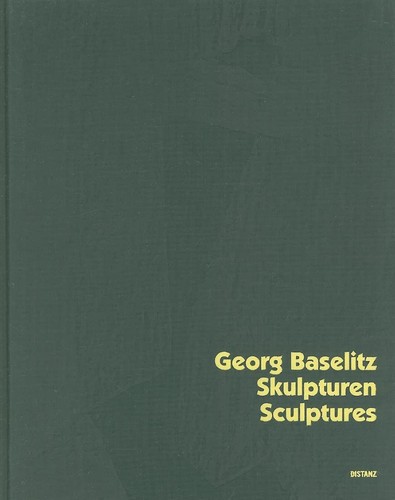 Georg baselitz skulpturen - georg,