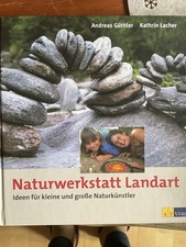 Naturwerkstatt Landart von Andreas Güthler (2005, Gebundene Ausgabe)