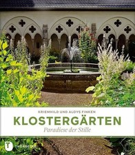 Klostergärten: Paradiese der
