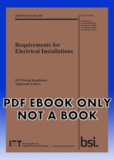 IET Requirements for Electrical Installations Wiring Regulations 18th BS7671