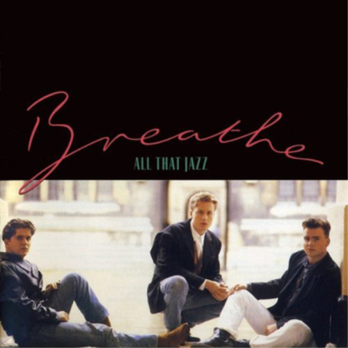Breathe all that jazz - all,