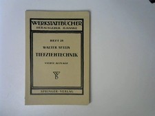 Tiefziehtechnik : Formstanzen, Gummi-Pressen, Tiefziehen Werkstattbücher Heft 25