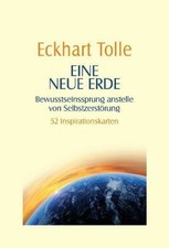 Eine neue Erde -: Bewusstseinssprung anstelle von Selbstzerstörung Buch Arkana