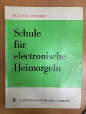 Wolfgang Schneider ~ Schule für elektronische Heimorgeln ~ Band 2