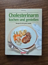 "Cholesterinarm kochen und genießen" von Rolf Unsorg