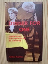 Buch: Dinner for one, Freddie Frinton, Miss Sophie und der 90. Geburtstag