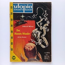 Utopia Zukunftsromane 373, Das Monats-Wunder - Richard Wilson, Pabel
