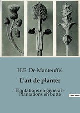 L'art de planter : Plantations
