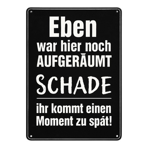 Aufgeräumt spruch blechschild - aufgeräumt,