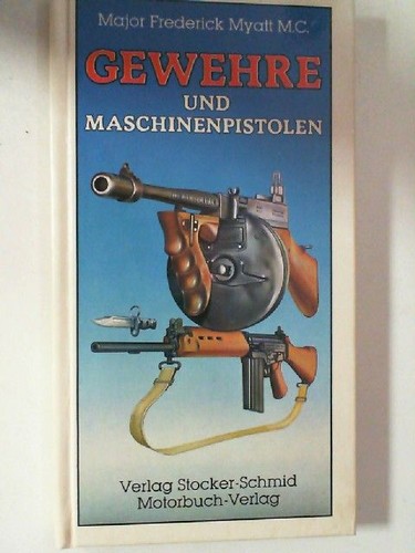 Gewehre und maschinenpistolen - und,