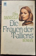 Die Frauen der Talliens von Utta Danella