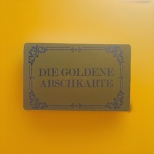 Die Goldene Arschkarte
