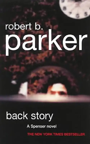 Back story robert b parker - -,