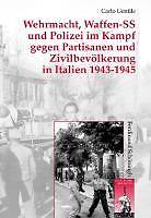 Wehrmacht und Waffen-SS im Partisanenkrieg: Italien 1943-1945 | Buch | 978350676