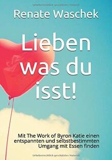 Lieben was isst mit - lieben, isst!: